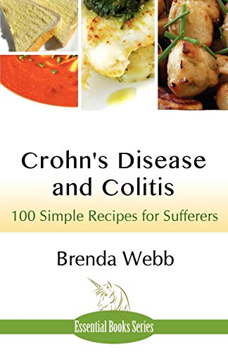 Crohn's Disease and Colitis: 100 Simple Recipes for Sufferers - Click to Buy