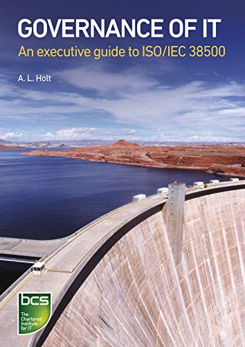 Governance of IT: An executive guide to ISO/IEC 38500 - Click to Buy