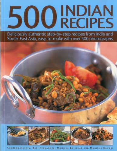 500 Indian Recipes: Deliciously authentic step-by-step recipes from India and South-East Asia, easy to make with over 500 photographs - Click to Buy