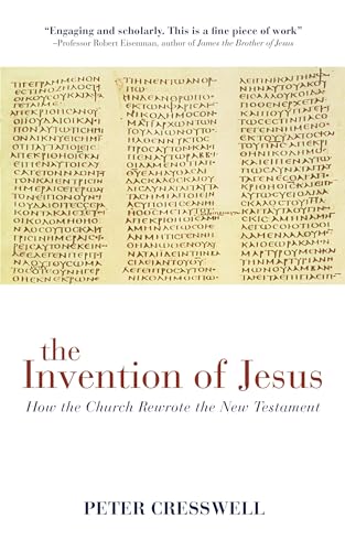 The Invention of Jesus: How the Church Rewrote the New Testament - Click to Buy