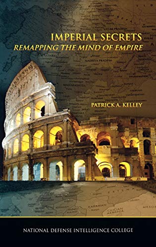 Imperial Secrets: Remapping the Mind of Empire - Click to Buy