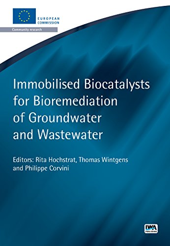 Immobilized Biocatalysts for Bioremediation of Groundwater and Wastewater (European Water Research) - Click to Buy