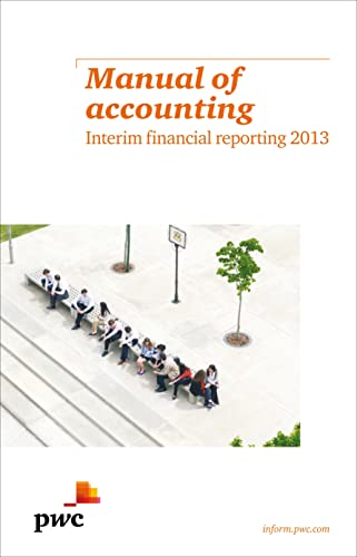 Manual of Accounting - Interim Financial Reporting 2013 - Click to Buy