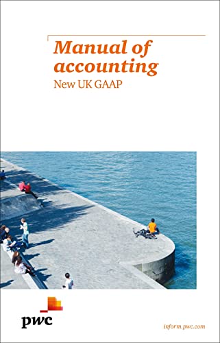 Manual of Accounting - New UK GAAP - Click to Buy