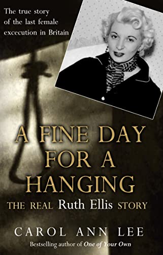 A Fine Day for a Hanging: The Ruth Ellis Story - Click to Buy