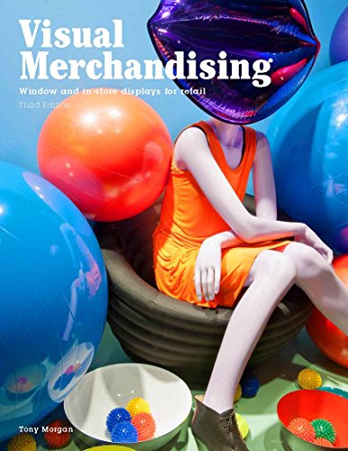 Visual Merchandising, Third edition: Windows and in-store displays for retail - Click to Buy