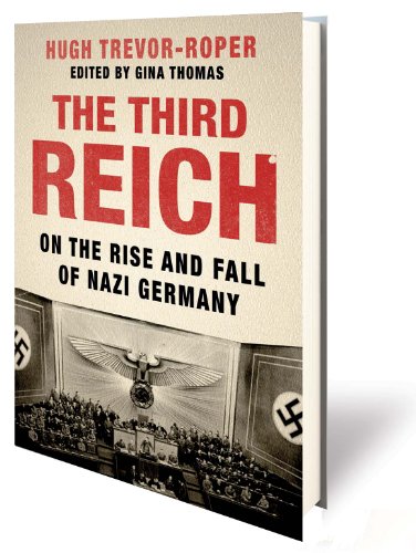 The Third Reich: On the Rise and Fall of Nazi Germany - Click to Buy