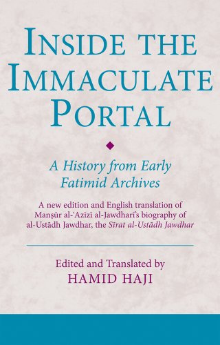 Inside the Immaculate Portal: A History from the Fatimid Archives - Click to Buy