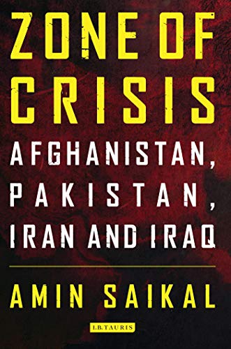 Zone of Crisis: Afghanistan, Pakistan, Iran and Iraq - Click to Buy