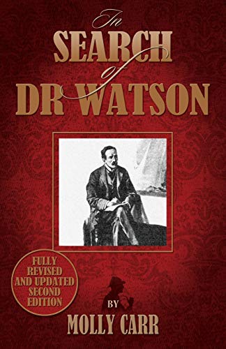 In Search of Doctor Watson a Sherlockian Investigation - 2nd Edition - Click to Buy