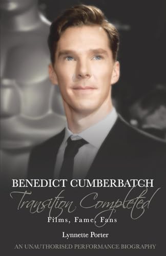 Benedict Cumberbatch, Transition Completed: Films, Fame, Fans - Click to Buy