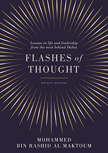 Flashes of Thought: Lessons in Life and Leadership from the Man Behind Dubai - Click to Buy