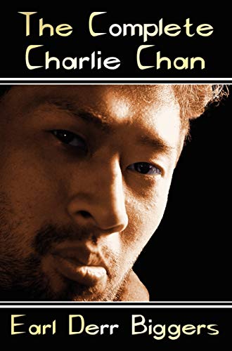 The Complete Charlie Chan - Six Unabridged Novels, the House Without a Key, the Chinese Parrot, Behind That Curtain, the Black Camel, Charlie Chan Car - Click to Buy