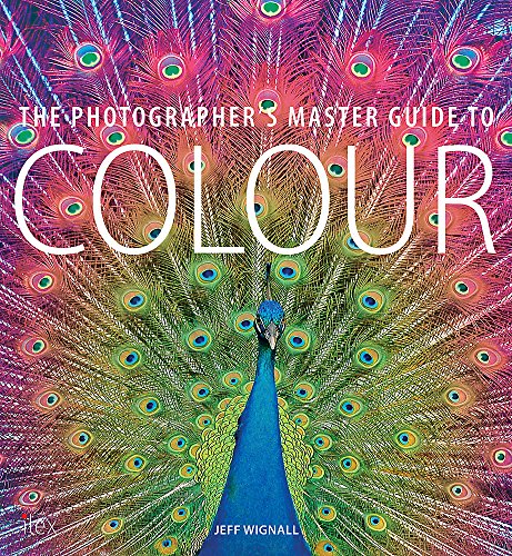 The Photographer's Master Guide to Colour - Click to Buy