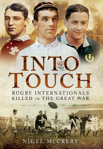 Into Touch: Rugby Internationals Killed in the Great War