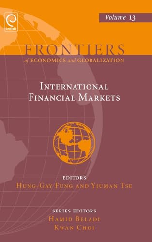 International Financial Markets (Frontiers of Economics and Globalization, 13) - Click to Buy