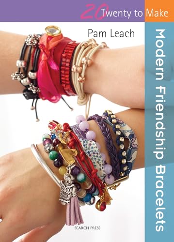 Modern Friendship Bracelets (Twenty to Make)