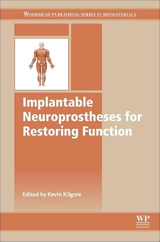 Implantable Neuroprostheses for Restoring Function (Woodhead Publishing Series in Biomaterials) - Click to Buy