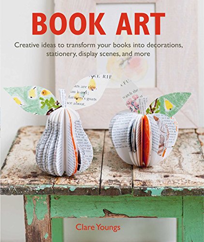 Book Art: Creative ideas to transform your books into decorations, stationery, display scenes, and more - Click to Buy