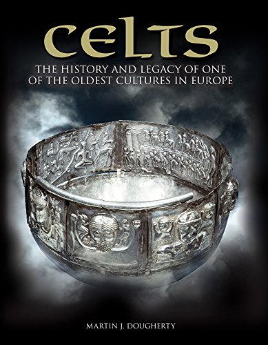 Celts: The History and Legacy of One of the Oldest Cultures in Europe - Click to Buy