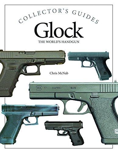 Glock: The World's Handgun - Click to Buy