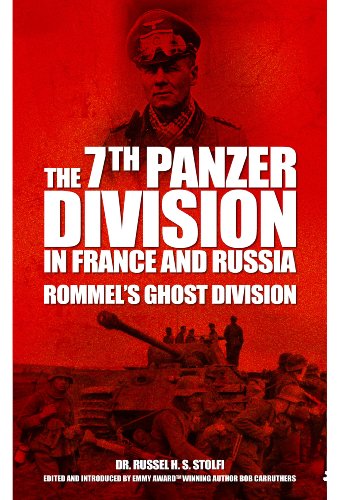 The 7th Panzer Division in France and Russia: Rommel s Ghost Division - Click to Buy