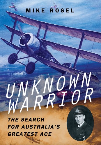 Unknown Warrior: The Search for Australia's Greatest Ace - Click to Buy