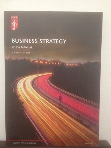 ICAEW Business Strategy study manual for exams in 2016 - Click to Buy