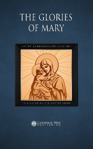 The Glories of Mary - Click to Buy