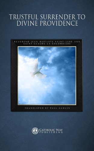 Trustful Surrender to Divine Providence - Click to Buy