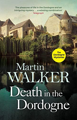Death in the Dordogne: Bruno, Chief of Police 1 - Click to Buy