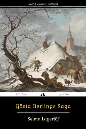 Gösta Berlings Saga (Swedish Edition)
