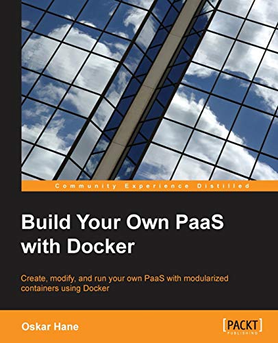 Build Your Own Paas With Docker - Click to Buy