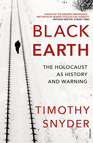 Black Earth: The Holocaust as History and Warning - Click to Buy