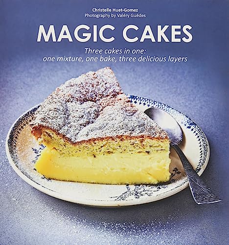 Magic Cakes: Three cakes in one: one mixture, one bake, three delicious layers - Click to Buy