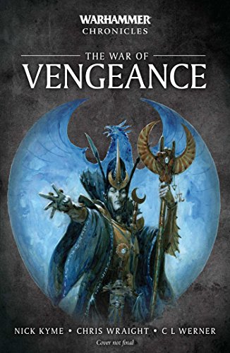 The War of Vengeance (6) (Warhammer Chronicles)