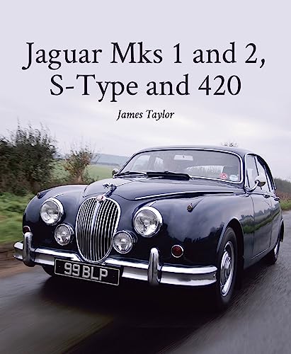 Jaguar Mks 1 and 2, S-Type and 420 (Crowood Autoclassics Series) - Click to Buy