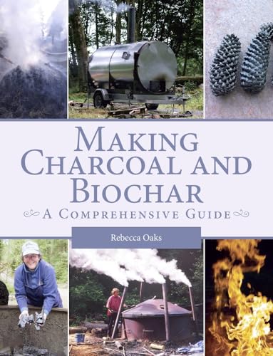 Making Charcoal and Biochar: A comprehensive guide - Click to Buy