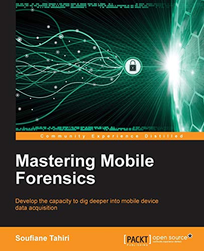 Mastering Mobile Forensics - Click to Buy