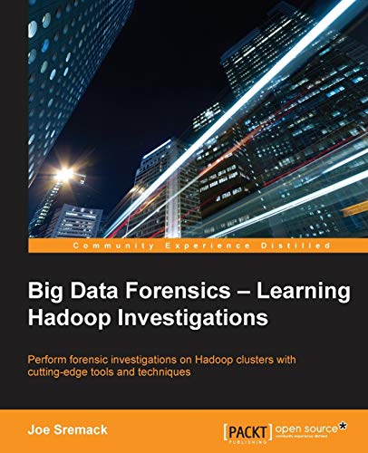 Big Data Forensics: Learning Hadoop Investigations - Click to Buy