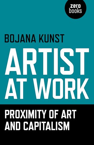 Artist at Work, Proximity of Art and Capitalism - Click to Buy