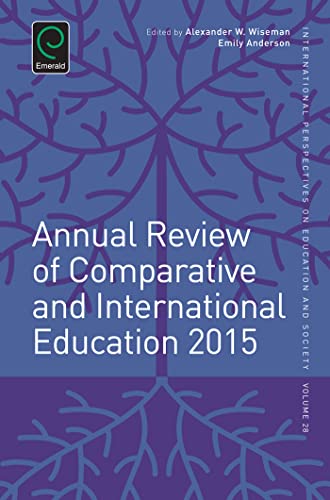 Annual Review of Comparative and International Education 2015 (International Perspectives on Education and Society, 28)