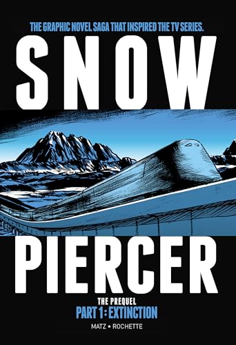 Snowpiercer: Prequel Vol. 1: Extinction (Graphic Novel) - Click to Buy