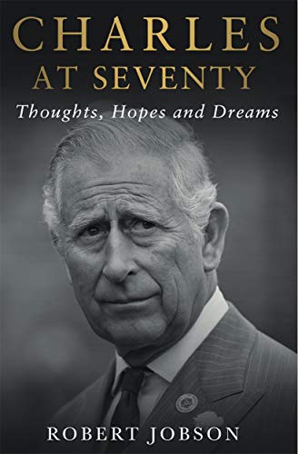 Charles At Seventy: Thoughts, Hopes and Dreams - Click to Buy