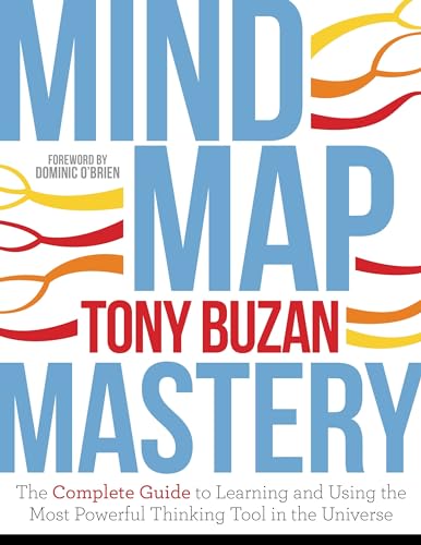 Mind Map Mastery: The Complete Guide to Learning and Using the Most Powerful Thinking Tool in the Universe - Click to Buy