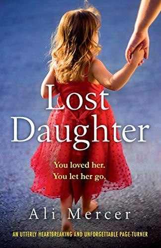 Lost Daughter: An utterly heartbreaking and unforgettable page-turner - Click to Buy