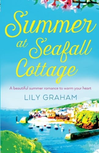 Summer at Seafall Cottage: The perfect summer romance full of sunshine and secrets - Click to Buy