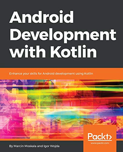 Android Development with Kotlin: Enhance your skills for Android development using Kotlin - Click to Buy
