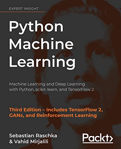 Python Machine Learning: Machine Learning and Deep Learning with Python, scikit-learn, and TensorFlow 2 - Click to Buy