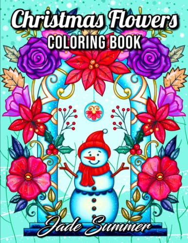 Christmas Flowers: An Adult Coloring Book with Cute Holiday Designs and Relaxing Flower Patterns for Christmas Lovers - Click to Buy